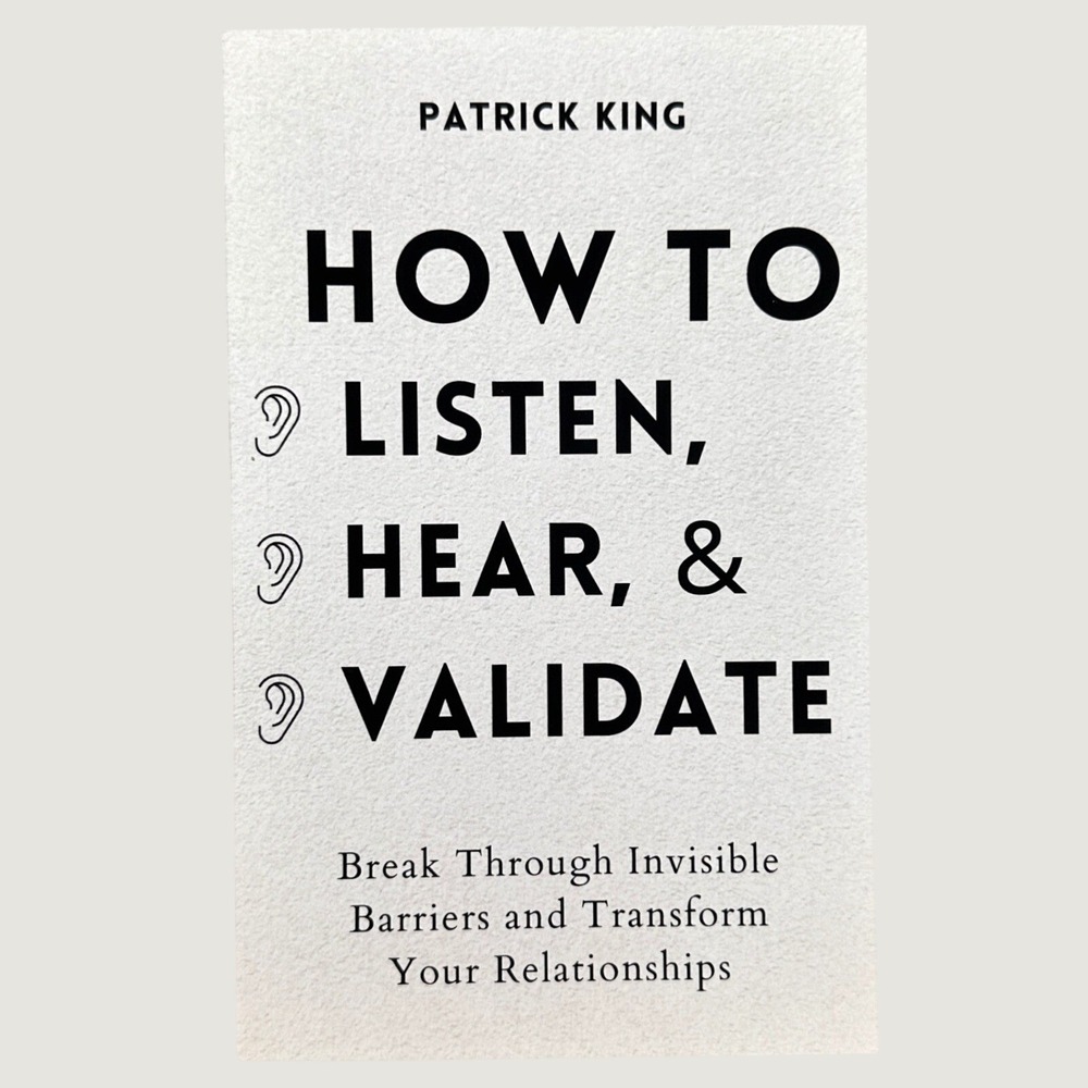 How to Listen Hear & Validate by Patrick King Paperback Self‎ Help Relationships